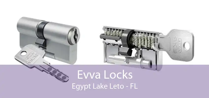 Evva Locks Egypt Lake Leto - FL