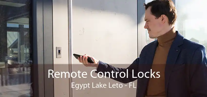 Remote Control Locks Egypt Lake Leto - FL