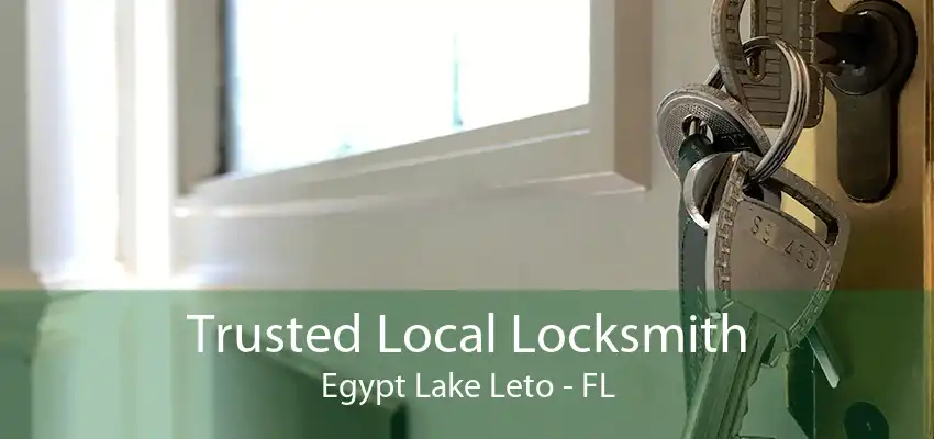 Trusted Local Locksmith Egypt Lake Leto - FL